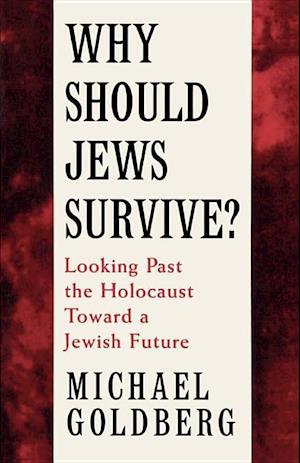 Why Should Jews Survive?