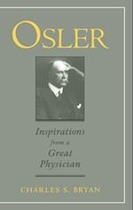 Osler: Inspirations from a Great Physician