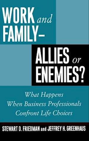 Work and Family - Allies or Enemies?