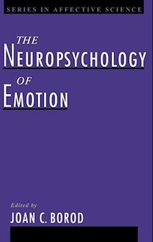 The Neuropsychology of Emotion