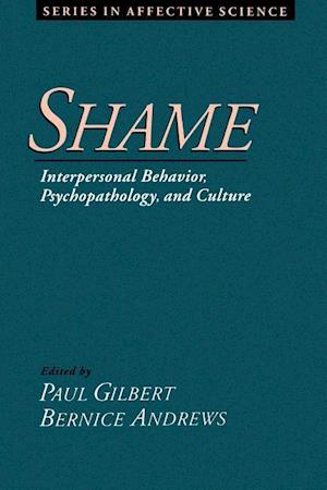 Shame: Interpersonal Behavior, Psychopathology, and Culture