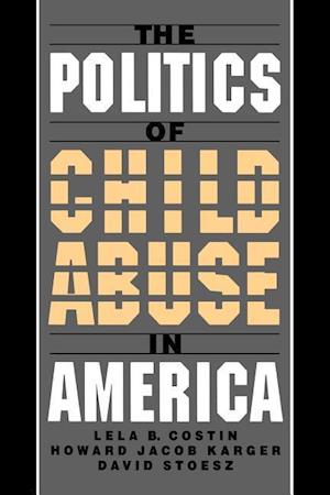 The Politics of Child Abuse in America