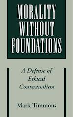 Morality without Foundations