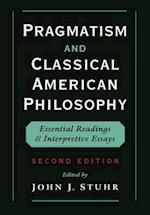 Pragmatism and Classical American Philosophy