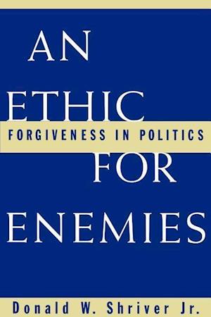 An Ethic for Enemies