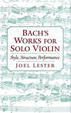 Bach's Works for Solo Violin