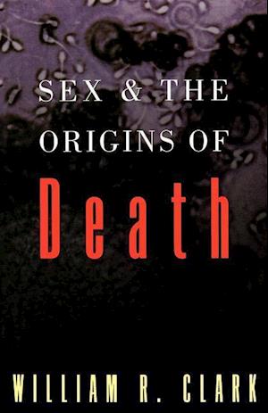 Sex and the Origins of Death