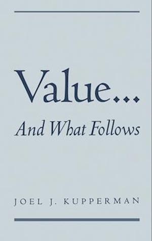 Value... and What Follows