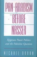 Pan-Arabism Before Nasser