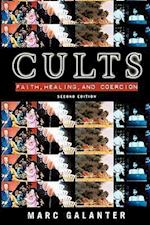 Cults: Faith, Healing and Coercion