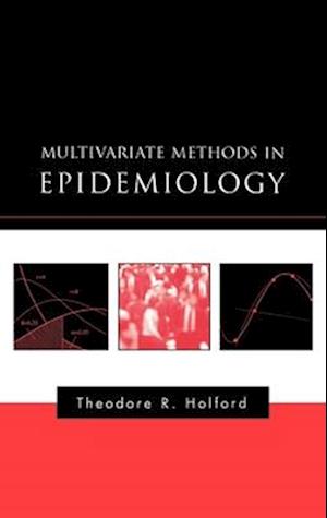 Multivariate Methods in Epidemiology