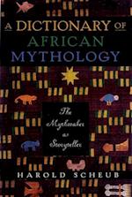 A Dictionary of African Mythology