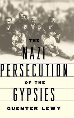 The Nazi Persecution of the Gypsies