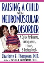 Raising a Child with a Neuromuscular Disorder