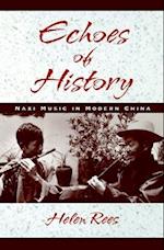 Echoes of History: Naxi Music in Modern China Book and CD-ROM 