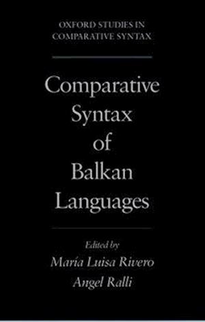 Comparative Syntax of Balkan Languages