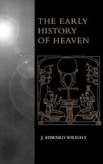 The Early History of Heaven