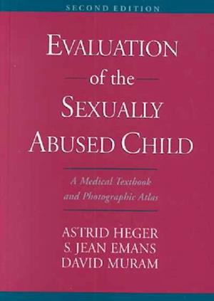 Evaluation of the Sexually Abused Child