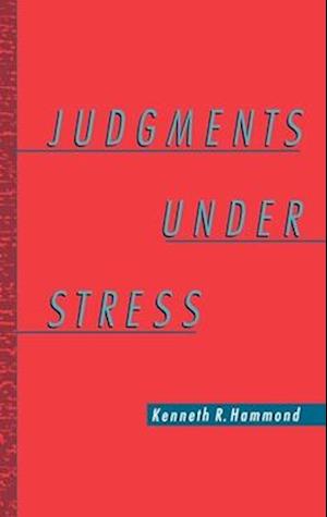 Judgments Under Stress