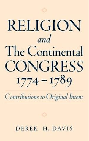Religion and the Continental Congress, 1774-1789