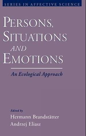 Persons, Situations, and Emotions