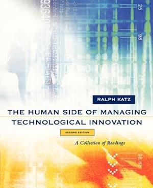 The Human Side of Managing Technological Innovation