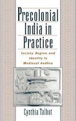 Precolonial India in Practice