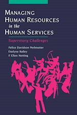 Managing Human Resources in the Human Services