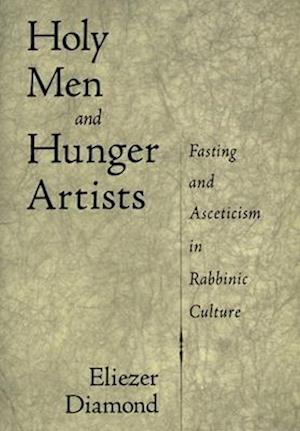 Holy Men and Hunger Artists