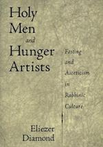 Holy Men and Hunger Artists