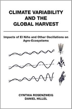 Climate Variability and the Global Harvest