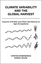 Climate Variability and the Global Harvest