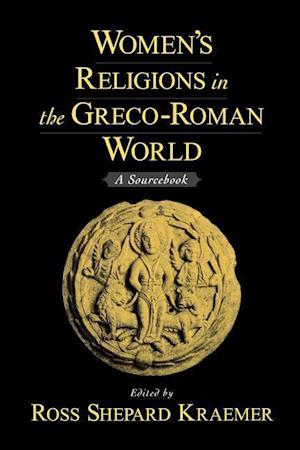 Women's Religions in the Greco-Roman World