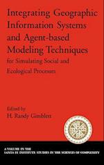 Integrating Geographic Information Systems and Agent-Based Modeling Techniques for Understanding Social and Ecological Processes