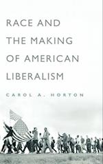 Race and the Making of American Liberalism