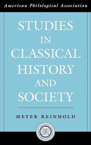 Studies in Classical History and Society