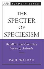 The Specter of Speciesism