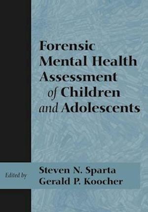 Forensic Mental Health Assessment of Children and Adolescents