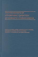 The Mechanisms of Atmospheric Oxidation of the Aromatic Hydrocarbons