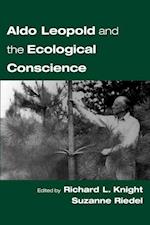 Aldo Leopold and the Ecological Conscience