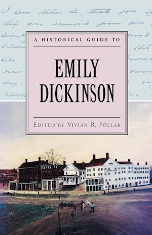 A Historical Guide to Emily Dickinson