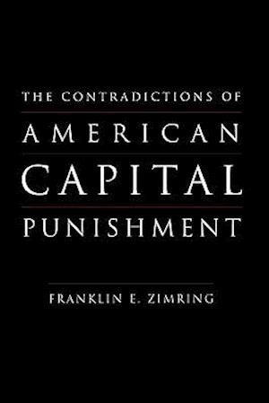 The Contradictions of American Capital Punishment