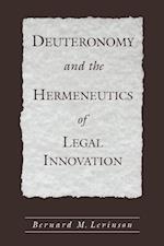 Deuteronomy and the Hermeneutics of Legal Innovation