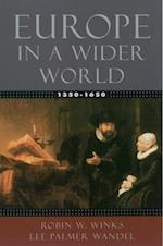 Europe in a Wider World 1350-1650