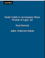 Study Guide to Accompany Many Worlds of Logic, 2/e