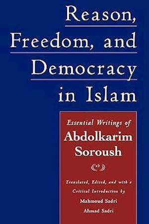 Reason, Freedom, and Democracy in Islam