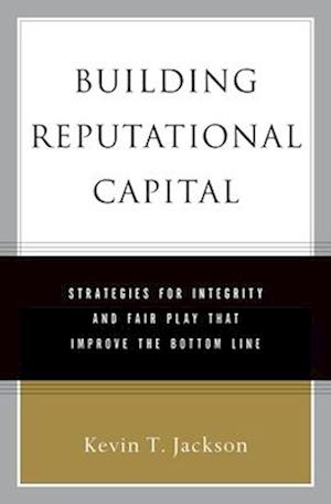 Building Reputational Capital