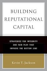 Building Reputational Capital