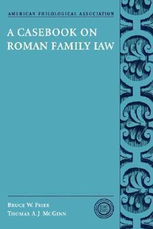 A Casebook on Roman Family Law