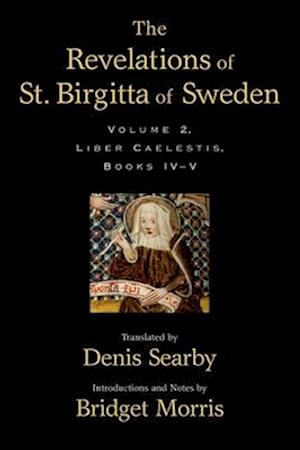 The Revelations of St. Birgitta of Sweden, Volume II